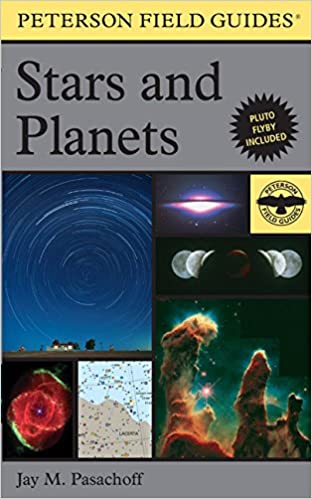 Stars and Planets (Peterson Field Guides), by Jay M. Pasachoff